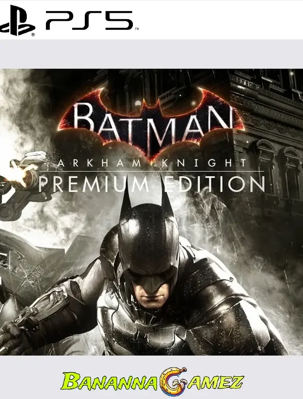 Batman Arkham Knight Premium Edition PS5