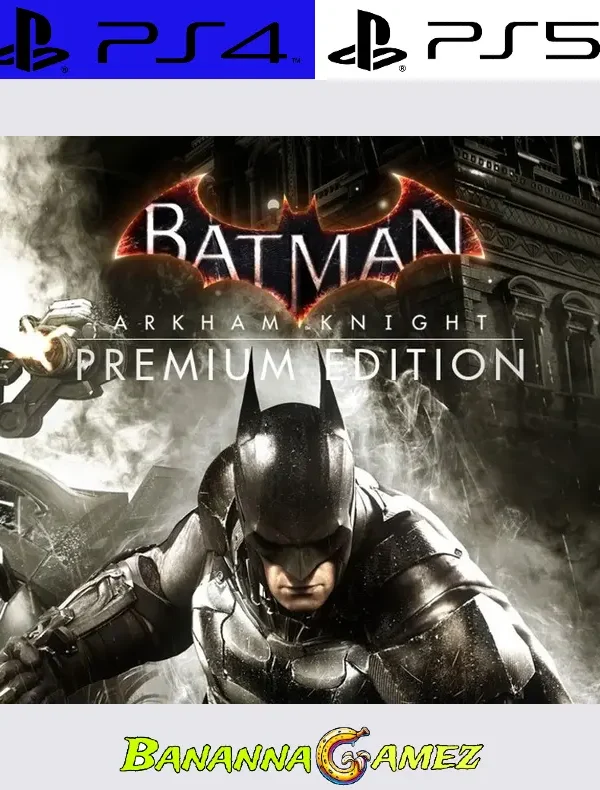 Batman Arkham Knight Premium Edition PlayStation 4/5
